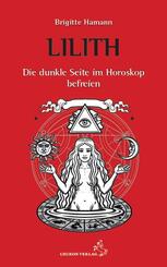 Lilith, die dunkle Seite im Horoskop befreien