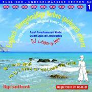 Englisch - Unregelm&auml;&szlig;ige Verben spielerisch erlernt, 1 Audio-CD.Tl.1