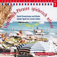 Franz&ouml;sisch-Phrasen spielerisch erlernt, Audio-CD.Tl.1