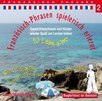 Franz&ouml;sisch-Phrasen spielerisch erlernt, Audio-CD.Tl.2