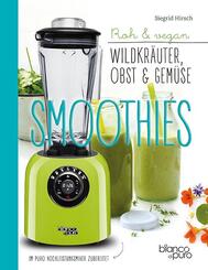 Die besten Obst, Gem&uuml;se & Kr&auml;uter-Smoothies