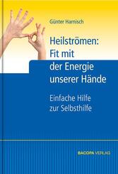 Heilstr&ouml;men: Fit mit der Energie unserer H&auml;nde