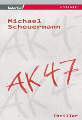 AK 47: Österreich Thriller (eBook, ePUB)