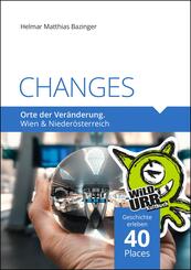 CHANGES. Orte der Ver&auml;nderung