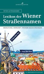 Das Lexikon der Wiener Stra&szlig;ennamen