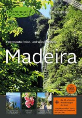Maremonto Reise- und Wanderf&uuml;hrer: Madeira