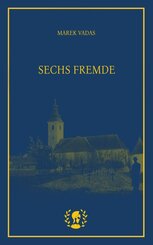 Sechs Fremde