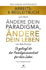 Arbeits- & Begleitbuch zum Buch &Auml;ndere dein Paradigma, &Auml;ndere dein Leben