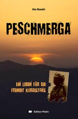 Peschmerga - Alles f&uuml;r die Freiheit
