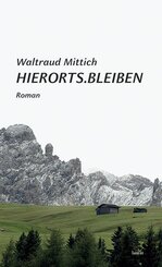 Hierorts.Bleiben