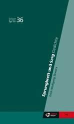 Sprungbrett und Sarg. Sp&auml;te Gedichte 1998-2023