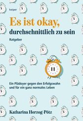 Es ist okay, durchschnittlich zu sein