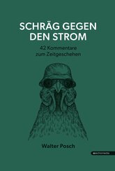 Schr&auml;g gegen den Strom