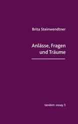 Anl&auml;sse, Fragen und Tr&auml;ume