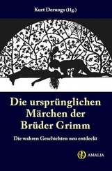 Die urspr&uuml;nglichen M&auml;rchen der Br&uuml;der Grimm