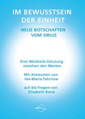 Im Bewusstsein der Einheit - Neue Botschaften vom Sirius