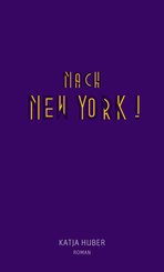 Nach New York! Nach New York! (eBook, ePUB)