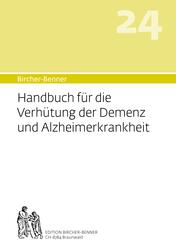 Handbuch f&uuml;r die Verh&uuml;tung der Demenz und Alzheimerkrankheit