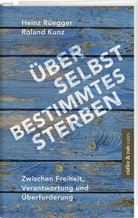 Über selbstbestimmtes Sterben