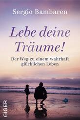 Lebe deine Tr&auml;ume!