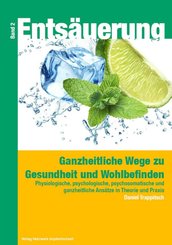 Entsäuerung - Ganzheitliche Wege zu Gesundheit und Wohlbefinden Band 2 (eBook, ePUB)