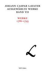 Johann Caspar Lavater, Ausgewählte Werke in historisch-kritischer Ausgabe, Band VII