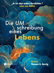 Die Umschreibung eines Lebens