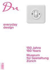 150 Jahre Museum f&uuml;r Gestaltung Z&uuml;rich