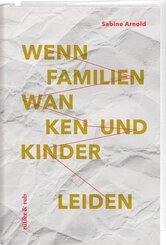 Wenn Familien wanken und Kinder leiden