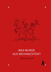 Was wurde aus Weihnachten?