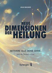 Neue Dimensionen der Heilung