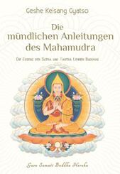 Die m&uuml;ndlichen Anleitungen des Mahamudra