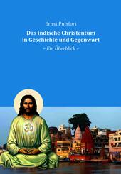 Das indische Christentum in Geschichte und Gegenwart