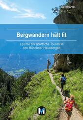 Bergwandern h&auml;lt fit