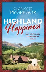 Highland Happiness - Die T&ouml;pferei von Kirkby