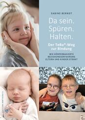 Da sein. Sp&uuml;ren. Halten.