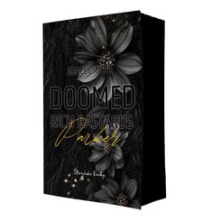 Doomed Rich Bastards (Teil 3)