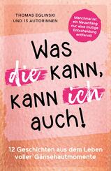 Was die kann, kann ich auch
