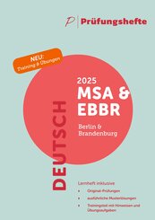 Pr&uuml;fungsheft & Training - 2025 Deutsch MSA und eBBR - Berlin und Brandenburg - Original-Pr&uuml;fungen und L&ouml;sungen
