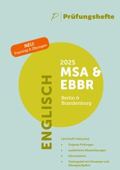 Pr&uuml;fungsheft & Training - 2025 Englisch MSA und eBBR - Berlin und Brandenburg - Original-Pr&uuml;fungen und L&ouml;sungen
