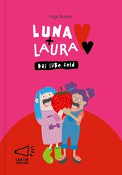 Luna + Laura: Das s&uuml;&szlig;e Feld