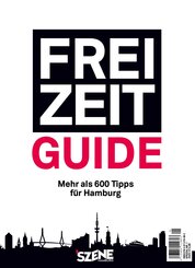 SZENE HAMBURG FREI ZEIT - der Guide 2025