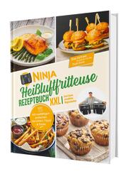Ninja Heißluftfritteuse Rezeptbuch XXL: Zwei Zonen, unendliche Möglichkeiten - Mit vielfältigen einfachen Gerichten, Tip
