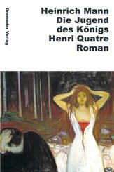 Die Jugend des K&ouml;nigs Henri Quatre