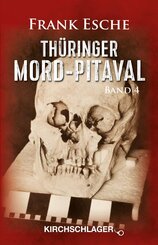 Th&uuml;ringer Mord-Pitaval Band IV
