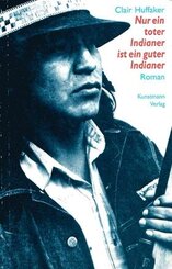 Nur ein toter Indianer ist ein guter Indianer