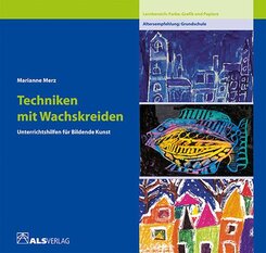 Techniken mit Wachskreiden