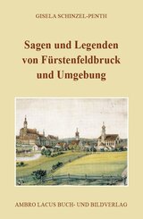 Sagen und Legenden von F&uuml;rstenfeldbruck und Umgebung