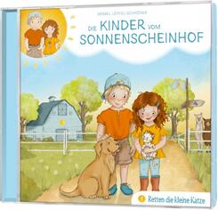 Die Kinder vom Sonnenscheinhof retten die kleine Katze - Folge 1,Audio-CD