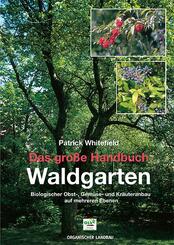 Das gro&szlig;e Handbuch Waldgarten